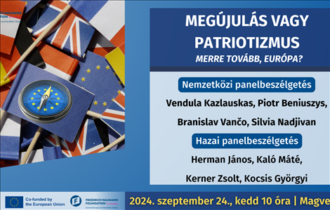 Beszámoló: Megújulás vagy patriotizmus - merre tovább Európa?