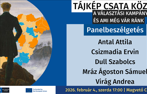 Tájkép csata közben - a választási kampány eddig és ami még vár ránk