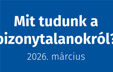 Mit tudunk a bizonytalanokról?
