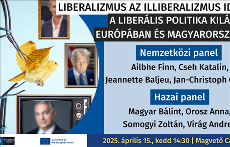 Liberalizmus az illiberalizmus idején: a liberális politika kilátásai Európában és Magyarországon